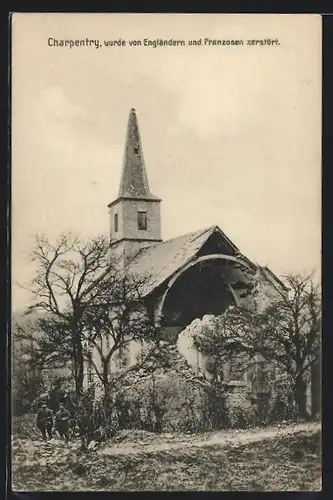 AK Charpentry, Ortspartie aus der Ortschaft die von Engländern und Franzosen zerstört wurde