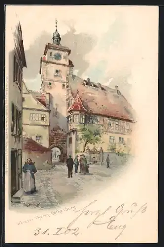Künstler-AK Otto Hammel: Rothenburg, Strassenpartie am weissen Turm