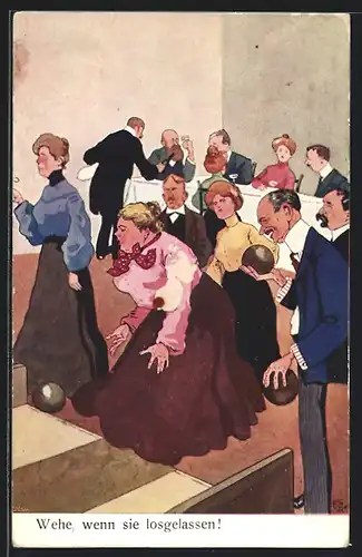Künstler-AK Wehe wenn sie losgelassen!, Frauen beim Kegeln