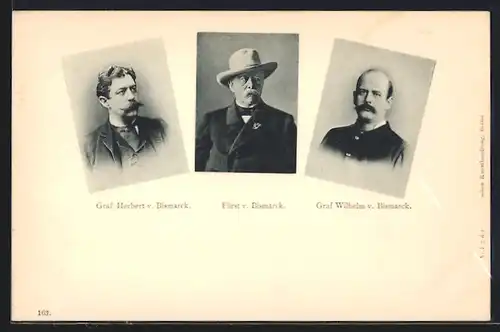 AK Portraits von Fürst v. Bismarck, Graf Herbert v. Bismarck, Graf Wilhelm v. Bismarck