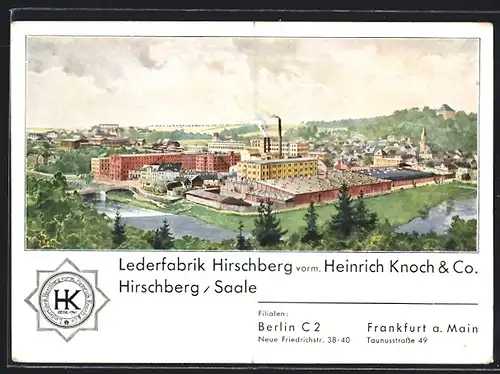 AK Hirschberg /Saale, Lederfabrik Hirschberg, Berlin, Neue Friedrichstr. 38-40, Frankfurt a. Main, Taunusstr. 49