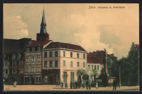 AK Düren, Strasse am Altenteich m. Anna Säule