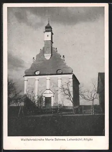 AK Lehenbühl /Allgäu, Wallfahrtskirche Maria Schnee