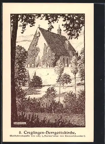Künstler-AK Creglingen, Herrgottskirche, Wahlfahrtskapelle v. 1385