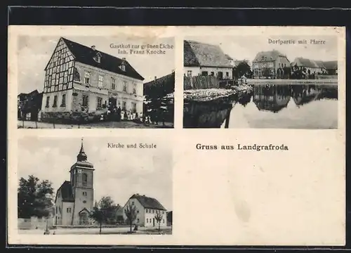 AK Landgrafroda, Gasthof zur grünen Eiche, Inh. Franz Knoche, Kirche und Schule