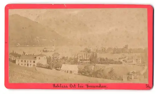 Fotografie Baldi & Würthle, Salzburg, Ansicht Gmunden, Teilansicht des Ortes mit Schloss Ort