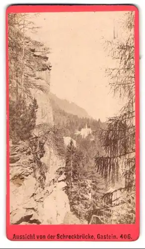 Fotografie Baldi & Würthle, Salzburg, Ansicht Gastein, Aussicht von der Schreckbrücke nach der Kapelle