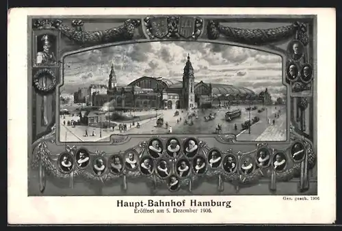 Künstler-AK Hamburg-St.Georg, Haupt-Bahnhof, Portraits Kaiser und Senatoren, Festpostkarte zur Eröffnung 1906