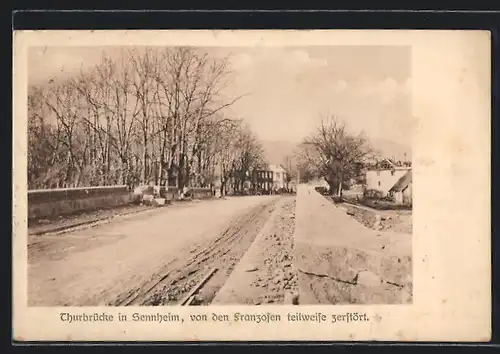 AK Sennheim, Teilw. zerstörte Thurbrücke