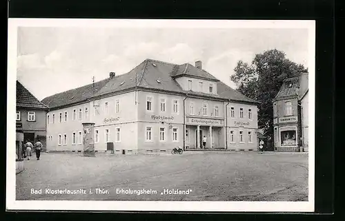 AK Bad Klosterlausnitz i. Thür., das Erholungsheim Holzland