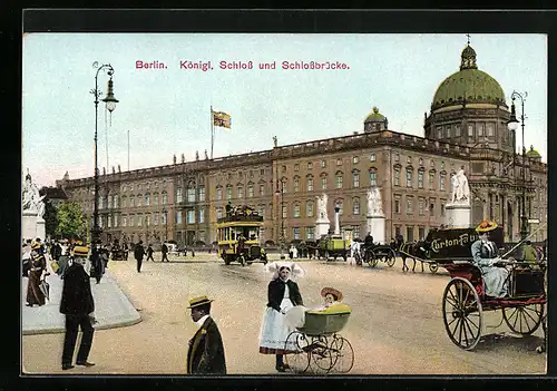 AK Berlin, königliches Schloss und Schlossbrücke