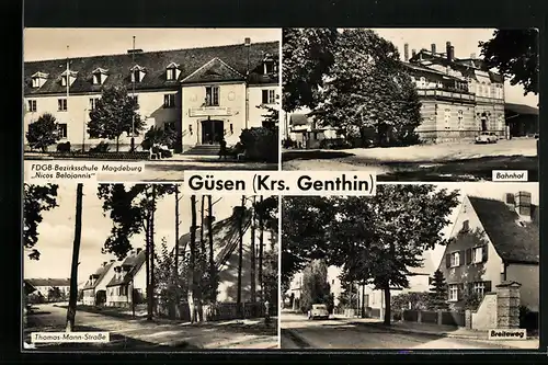 AK Güsen (Krs. Genthin), FDGB-Bezirksschule Magdeburg Nicos Belojannis, Bahnhof, Thomas-Mann-Strasse, Breiteweg