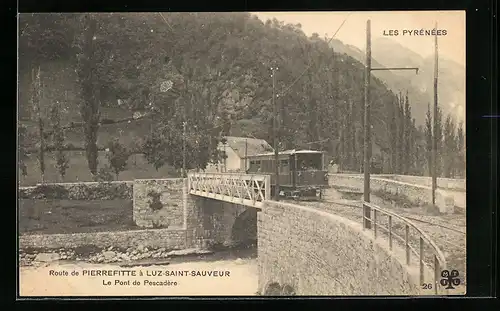 AK Luz-Saint-Sauveur, Les Pyrénées, Route de Pierrefitte, Le Pont de Pescadére