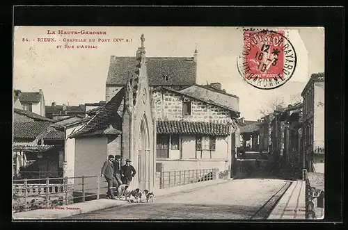 AK Rieux, Chapelle du Pont et Rue D`Auriac