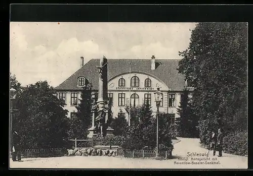 AK Schleswig, Königl. Amtsgericht mit Reventlow-Beseler-Denkmal