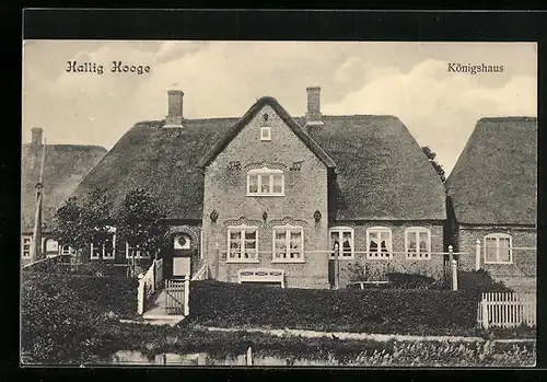 AK Hallig Hooge, Das Königshaus