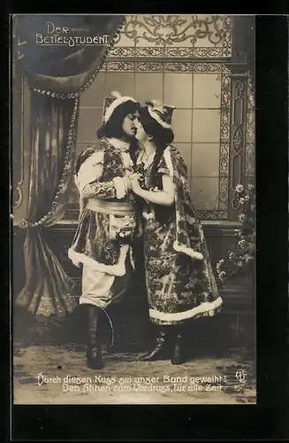 AK Liebesszene aus der Operette Der Bettelstudent, Durch diesen Kuss sei unser Bund geweiht!...