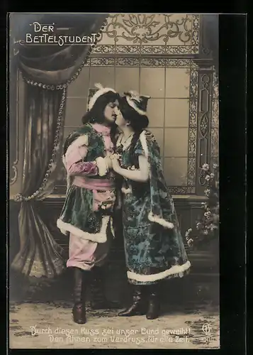 AK Liebesszene aus der Operette Der Bettelstudent, Durch diesen Kuss sei unser Bund geweiht!...