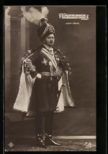 AK Darsteller Josef König im Kostüm in der Operette Der liebe Augustin
