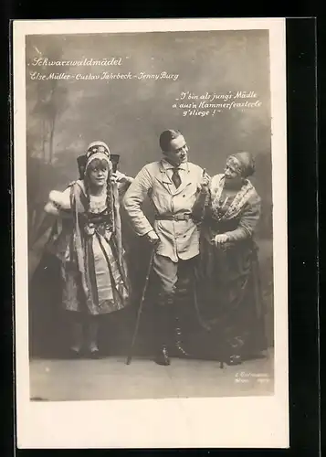 AK Operette Schwarzwaldmädel, Darsteller Else Müller, Custav Jahrbeck und Jenny Burg in einer Szene