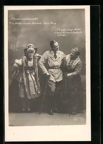 AK Operette Schwarzwaldmädel, Darsteller Else Müller, Custav Jahrbeck und Jenny Burg in einer Szene