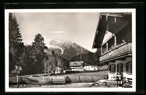 AK Ilsank bei Berchtesgaden, Gasthaus und Blick auf den Hochkalter im Bayerischen Hochland