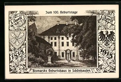 AK Schönhausen, Bismarcks 100. Geburtstag 1915, Geburtshaus und Wappen