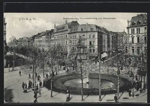 AK Köln-Neustadt, Barbarossaplatz, Hohenstaufenring und Weyerstrasse, Strassenbahn