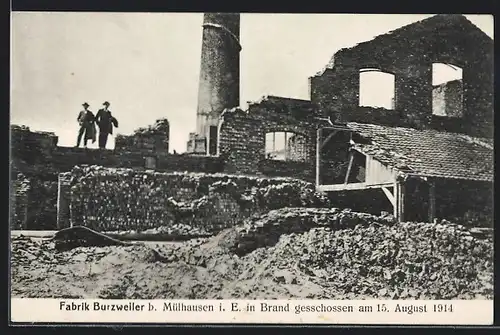 AK Burzweiler b. Mülhausen, Fabrik Burzweiler in Brand geschossen 1914