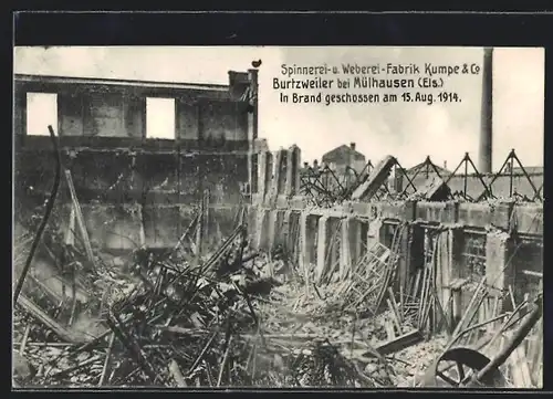 AK Burtzweiler bei Mühlhausen, Spinnerei- u. Weberei-Fabrik Kumpe & Co. in Brand geschossen 1914