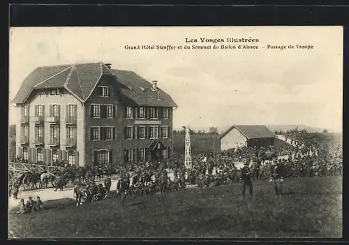 AK Ballon-d`Alsace, Grand Hôtel Stauffer et du Sommet du Ballon d`Alsace, Passage de Troupe