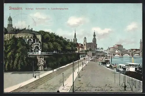 AK Dresden, Kgl. Belvédere und Landungsplatz