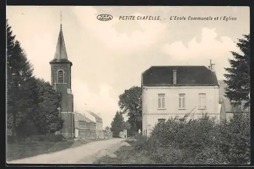 AK Petite Chapelle, L`ecole Communale et l`Eglise