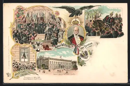 Lithographie Kaisergeburtstag 1897, Portrait des Kaisers, Proklamation in Versailles, Palais in Berlin