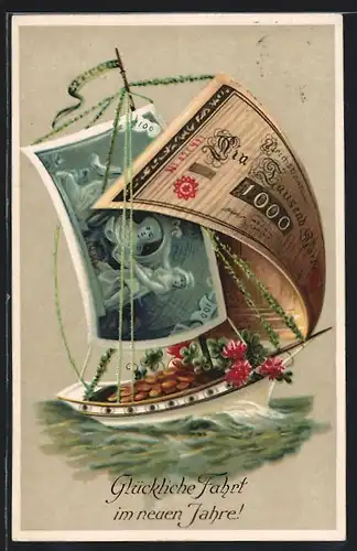 AK Segelboot mit Segeln aus Banknoten, Neujahrsgruss mit Geld