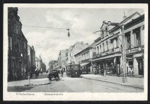 AK Wilhelmshaven, Bismarckstrasse m. Strassenbahn & Kaisers