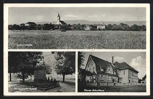 AK Urloffen, Kriegerdenkmal, Neues Schulhaus, Ortsansicht