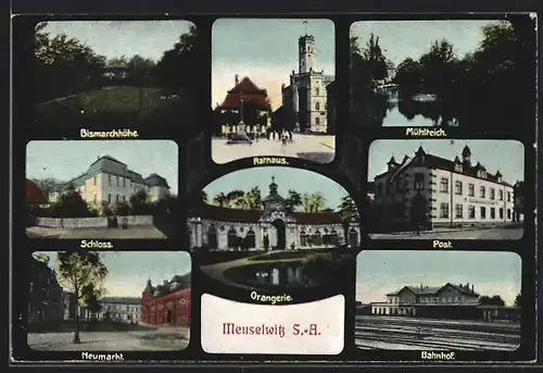 AK Meuselwitz, Bahnhof, Rathaus, Orangerie, Bismarckhöhe