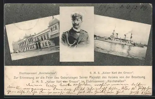 AK Kiel, Geburtstag Seiner Majestät Kaiser Wilhelm II., Dampfer S. M. S. Kaiser Karl der Grosse, Gasthaus Reichshallen