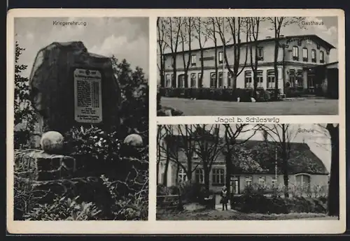 AK Jagel b. Schleswig, Kriegerehrung, Gasthaus und Schule