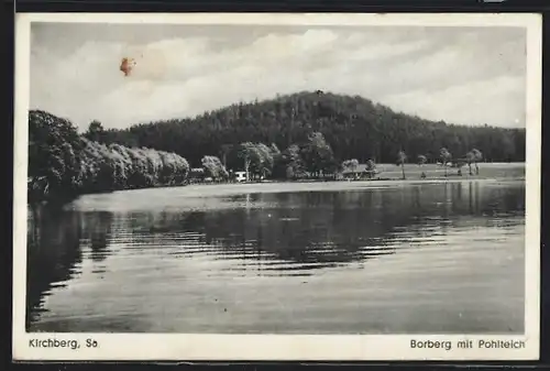 AK Kirchberg /Sa., Borberg mit Pohlteich