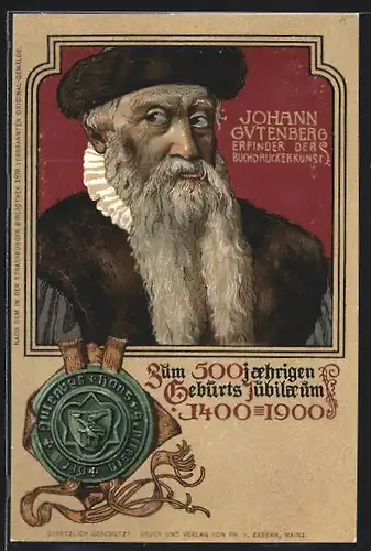 AK Porträt Johann Gutenberg, 500jähriges Geburts-Jubiläum 1400-1900