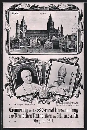AK Mainz, 58. Generalversammlung der Katholiken Deutschlands 1911, Der Dom, Papst Pius X., Bischof Heinrich Kirstein