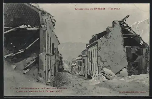 AK Barèges, La Rue principale a la Place des Thermes après l`Avalanche de 1907, Lawine