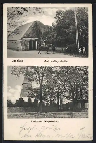 AK Ladelund, Carl Hündings Gasthof, Kirche und Kriegerdenkmal