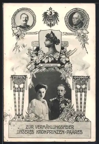 AK Zur Vermählungsfeier des Kronprinzenpaares Wilhelm I. von Preussen, König Friedrich II. (der Grosse), Wilhelm II.