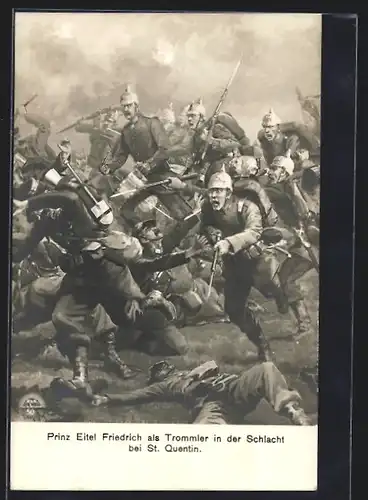 Künstler-AK Prinz Eitel Friedrich von Preussen als Trommler in der Schlacht bei St. Quentin