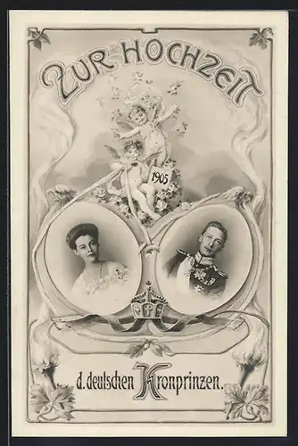 AK Das deutsche Kronprinzenpaar, Anlasskarte zur Hochzeit 1905