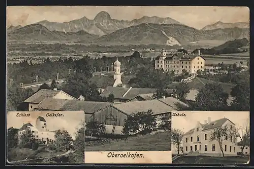 AK Oberoelkofen, Gesamtansicht, Schule & Schloss Oelkofen