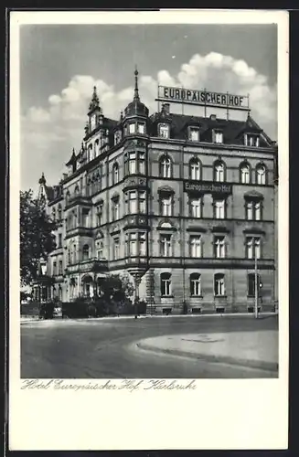 AK Karlsruhe i. B., Hotel Europäischer Hof von F. Schroff